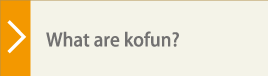 What are kofun?