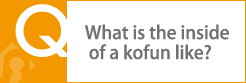 What is the inside of a kofun like?